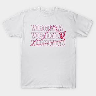 Virginia, Virginia, Virginia! T-Shirt